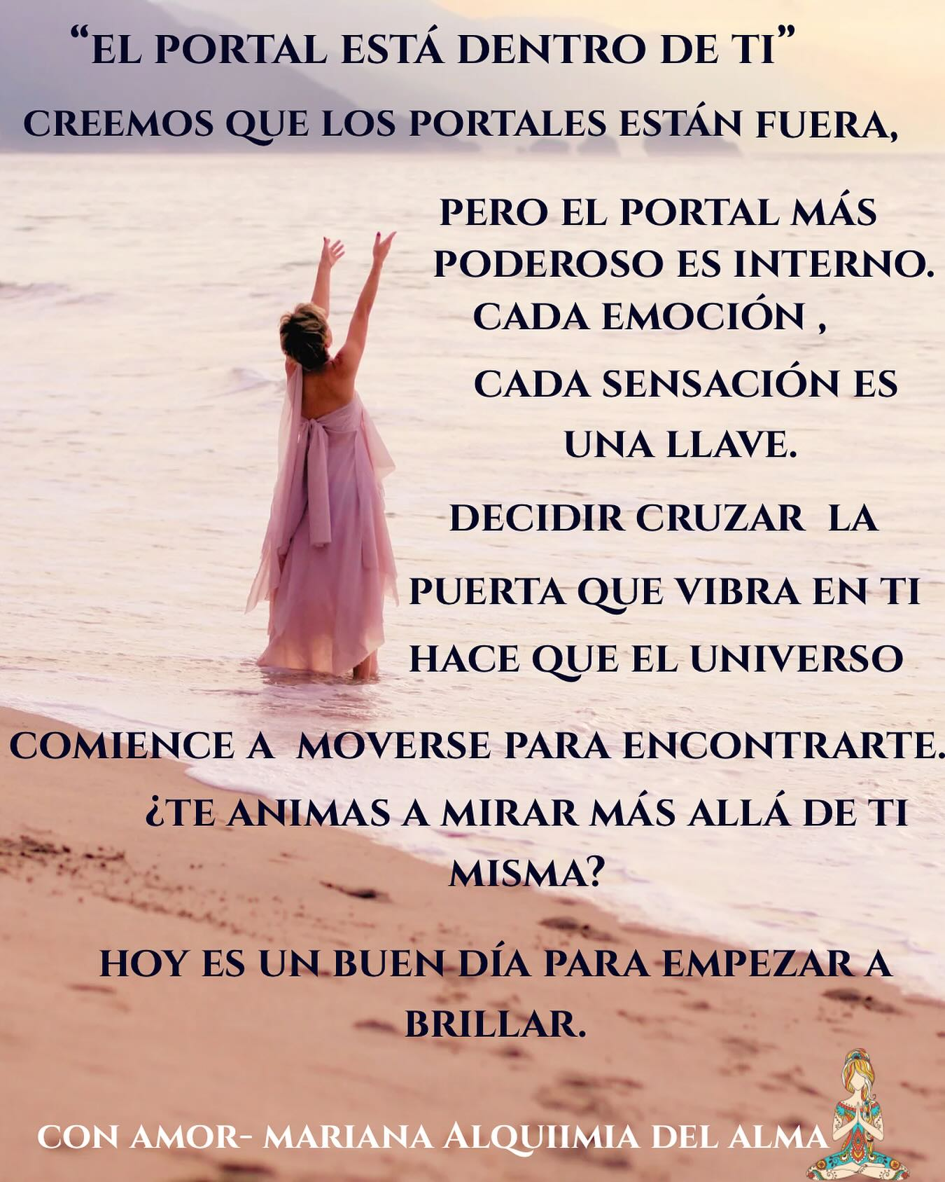 A veces buscamos portales afuera…en señales, respuestas, caminos lejanos o personas que nos guíen.Pero la vida te susurra que el portal más sagrado se encuentra dentro.Cada emoción es una llave.Cada pensamiento, una puerta que se entreabre.Cada sensación… una invitación del alma a cruzar.Cuando te animas a mirar adentro,a moverte con lo que sientes,el universo entero se alinea y te espera con los brazos abiertos.El viaje más profundo es hacia ti misma.Y cuando lo emprendes, todo empieza a brillar. Hoy, solo escucha…El portal ya está abierto. “La puerta está dentro. Atrévete a mirar.” #AlquimiaDelAlma #PortalInterior #DespertarDelAlma #PsicologíaHolística #SanarDesdeElAlma #MovimientoInterno #VibrarDesdeElCorazón #EnergíaFemenina #ReencuentroConmigo #MensajeDelAlma #sanaciónholística #energiafeminina #holistichealingvibes #canalizaciónespiritual #soulmedicine